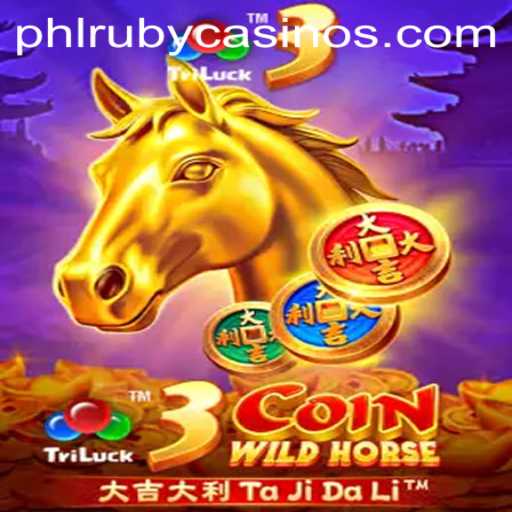 Exploring the Thrills of 3CoinWildHorse and the Alluring PHLRUBY