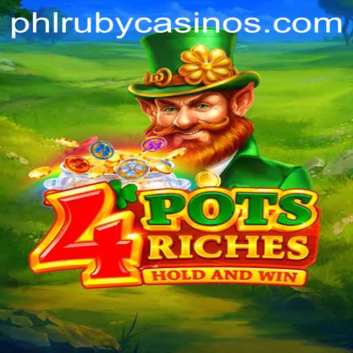 4potsriches: Unveiling the Exciting New World of PHLRUBY Gaming