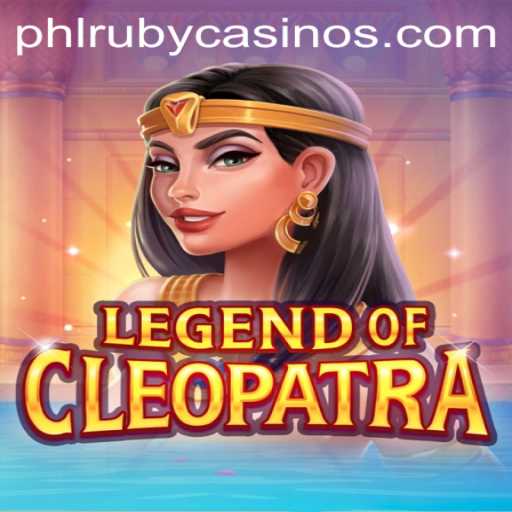 Explore the Mysteries of LegendOfCleopatra and Unlock PHLRUBY