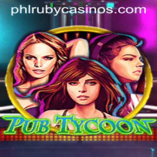 Dive into the World of PubTycoon: Mastering the New Era of Virtual Pub Management with PHLRUBY